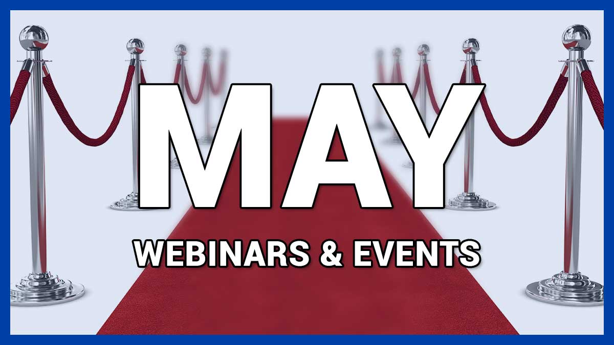 Webinars & Industry Events: May 2022